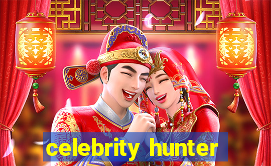 celebrity hunter